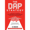 The DAP Strategy: A New Way of Working to De-Risk & Accelerate Your Digital Transformation - Paperback