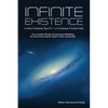 Infinite Existence: Indomitable Spirit - Limitless Potential - Co-create One's Conscious Reality on Country, Earth and in the Universe - Paperback