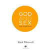 God and Sex: Now We Get Both - Paperback