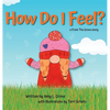 How Do I Feel? a From The Grove story - Hardcover