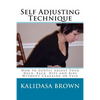 Self Adjusting Technique: How to Gently Adjust Your Neck, Back, Hips and Ribs - Paperback