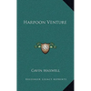 Harpoon Venture - Hardcover