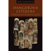 Dangerous Citizens: The Greek Left and the Terror of the State - Hardcover