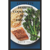 Complete Diabetes Cookbook for Newly Diagnosed - Paperback
