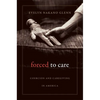 Forced to Care - Paperback