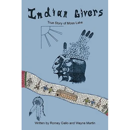 Indian Givers: True Story of Moss Lake - Paperback