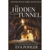The Hidden Tunnel - Paperback