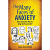 The Many Faces of Anxiety: Does Anxiety Have a Grip on Your Life? - Paperback