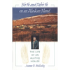 Birth and Rebirth on an Alaskan Island: The Life of an Alutiiq Healer - Hardcover