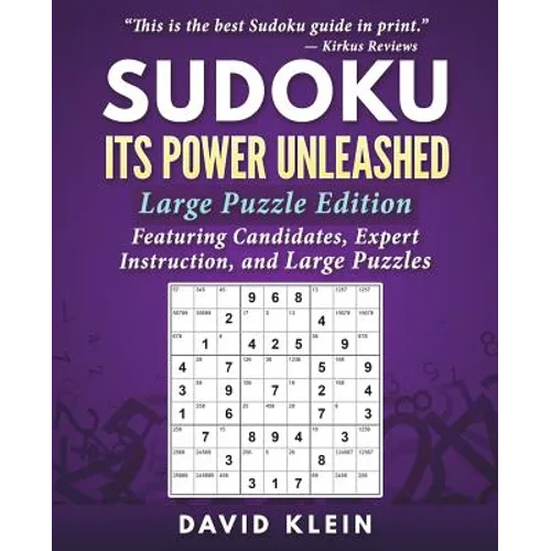 Sudoku: Its Power Unleashed: Large Puzzle Edition - Paperback