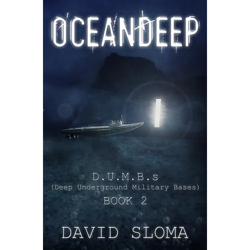 Oceandeep: D.U.M.B.s (Deep Underground Military Bases) - Book 2 - Paperback