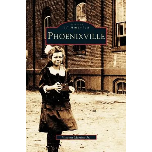 Phoenixville - Hardcover