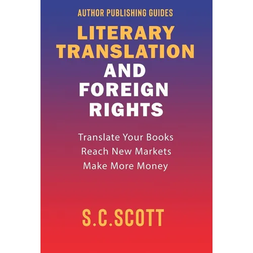 Literary Translation & Foreign Rights: Author Guide - Hardcover
