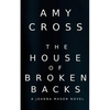 The House of Broken Backs: A Joanna Mason Novel - Paperback