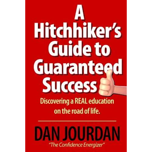 Hitchhiker's Guide To Guaranteed Success - Paperback