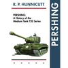 Pershing: A History of the Medium Tank T20 Series - Paperback