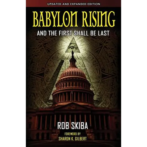 Babylon Rising (updated and expanded): And The First Shall Be Last - Paperback