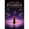 Into the Flames: Books One and Two in The Summoned Series - Paperback