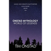 Onstad Mythology: World of Legends: Magic and science come together in ways never before seen - Paperback