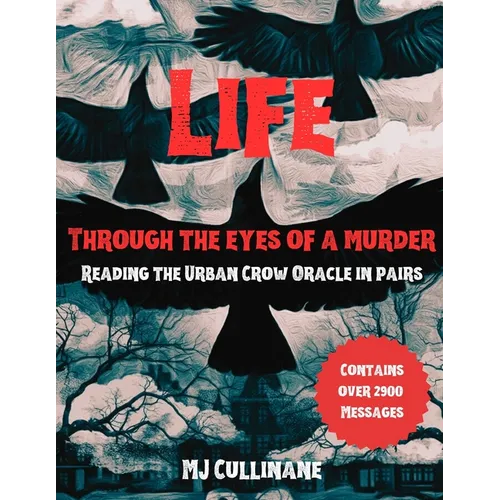 LIFE Through the Eyes of a Murder: Reading the Urban Crow Oracle in pairs - Paperback