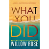 What You Did - Hardcover