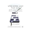 What Women Want from Work: Gender and Occupational Choice in the 21st Century - Paperback