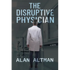 The Disruptive Physician - Paperback