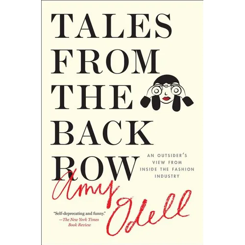 Tales from the Back Row: An Outsider's View from Inside the Fashion Industry - Paperback