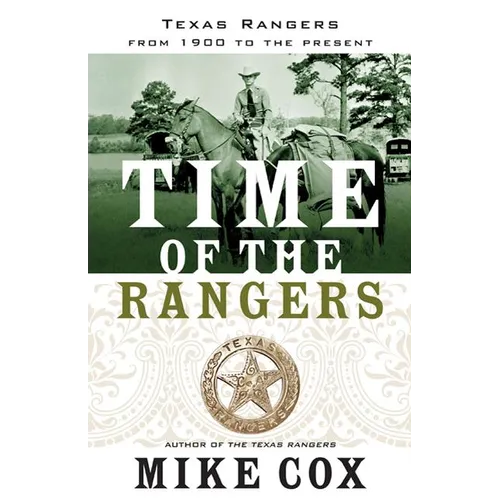 Time of the Rangers: Texas Rangers: From 1900 to the Present - Paperback