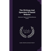 The Writings And Speeches Of Daniel Webster: Diplomatic Papers And Miscellaneous Letters - Hardcover