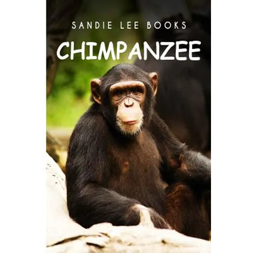 Chimpanzee - Sandie Lee Books - Paperback