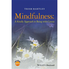 Mindfulness - A Kindly Approach to Being withCancer - Paperback