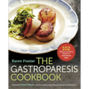The Gastroparesis Cookbook: 102 Delicious, Nutritious Recipes for Gastroparesis Relief - Paperback