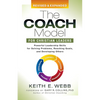 The Coach Model for Christian Leaders: Powerful Leadership Skills for Solving Problems, Reaching Goals, and Developing Others - Paperback