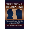 The Enigma of Meaning: Wittgenstein and Derrida, Language and Life - Paperback