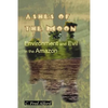 Ashes of the Moon: Environment and Evil in the Amazon - Paperback