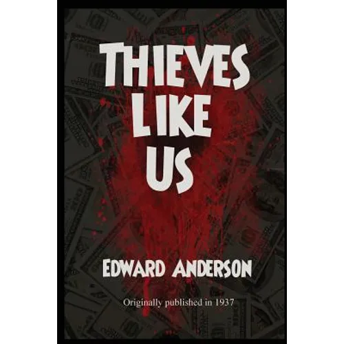 Thieves Like Us - Paperback