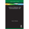 World-Forming and Contemporary Art - Hardcover