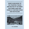 Moir's Guide Book to the Tramping Tracks and Routes of the Great Southern Lakes and Fiords of Western Otago and Southland - Paperback