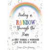 Finding a Rainbow Through the Rain: A Grief Journal & Workbook For the Loss Of A Wife - Paperback