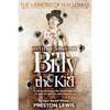 The Demise of Billy the Kid: Book One of The Memoirs of H.H. Lomax - Paperback