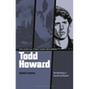 Todd Howard: Worldbuilding in Tamriel and Beyond - Hardcover