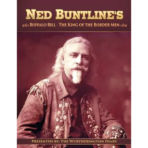 Buffalo Bill, The King of the Border Men - Paperback