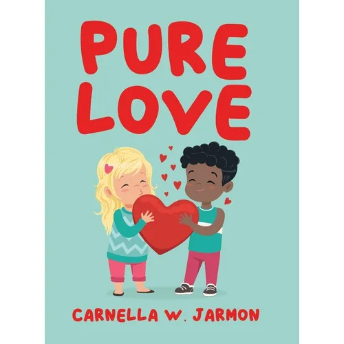 Pure Love - Hardcover
