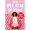 The Moon In You: A Period Book For Girls - Paperback