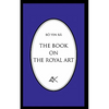 The Book on the Royal Art - Paperback