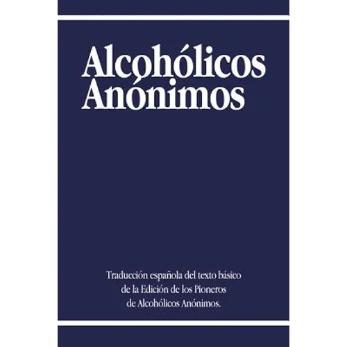 Alcoholicos Anonimos - Paperback