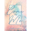 Come to Me - Paperback