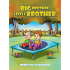 Big Brother, Little Brother - Hardcover