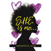 S.H.E. is me... - Paperback
